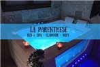 BED & SPA - LA PARENTHESE Topdestination-Dijon - Centre ville - classe 4 etoiles